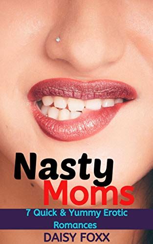 nasty mom porn|'nasty.